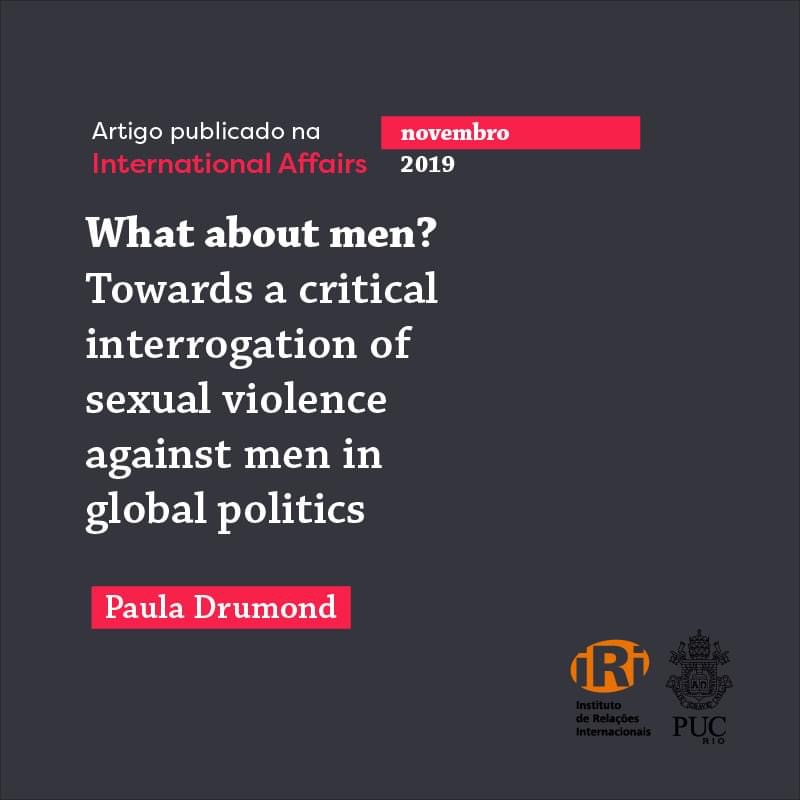 What about men? Towards a critical interrogation of sexual violence against men in global politics