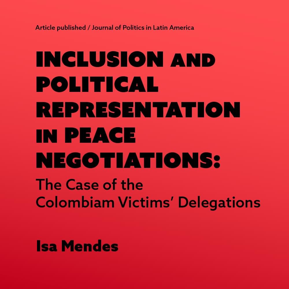 Inclusion and Political Representation in Peace Negotiations: The Case of the Colombian Victims’ Delegations