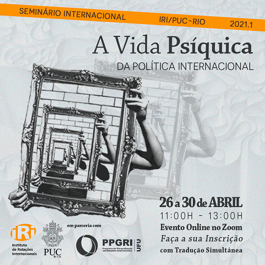 A Vida Psíquica da Política Internacional