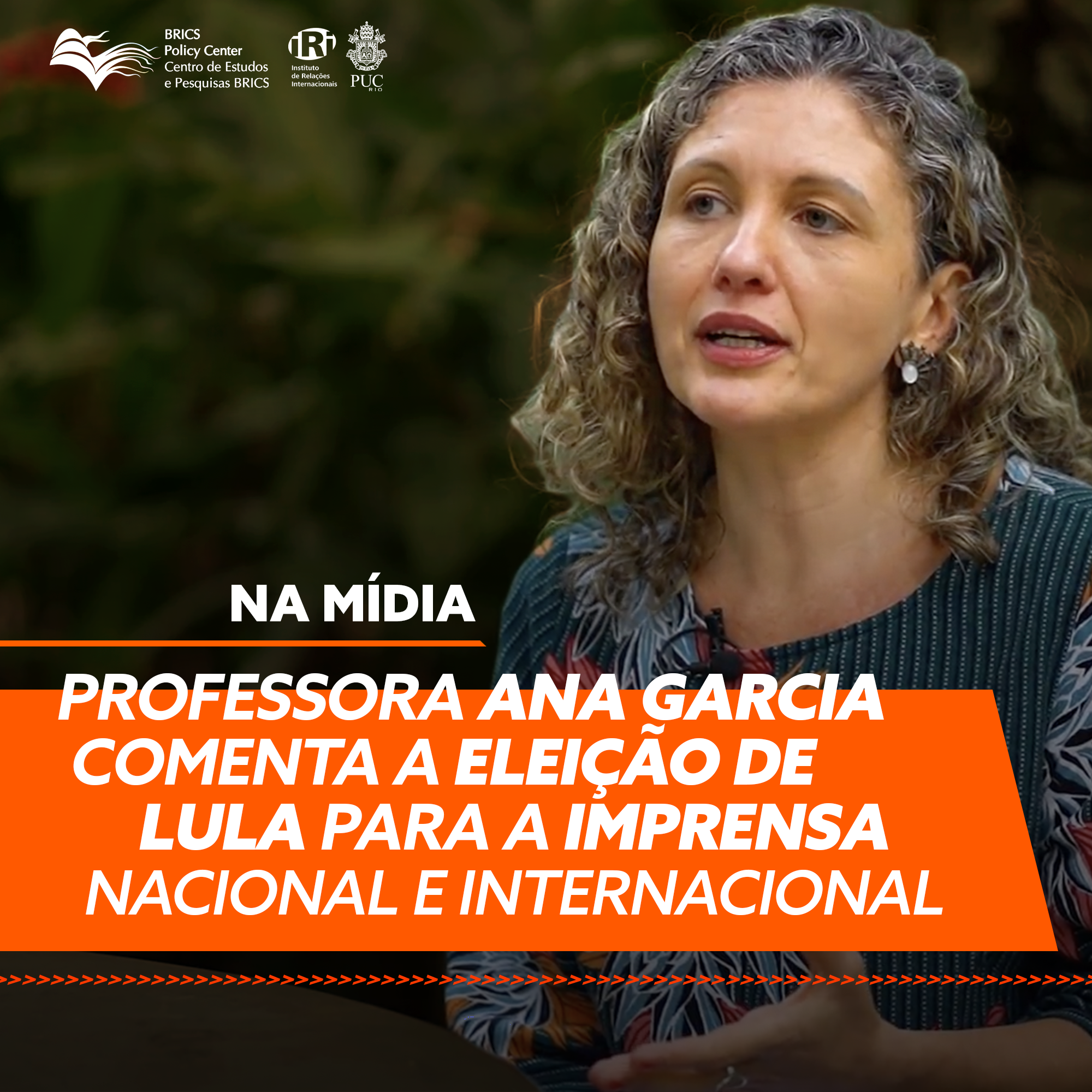 Professora Ana Garcia comenta a eleição de Lula para a imprensa nacional e internacional