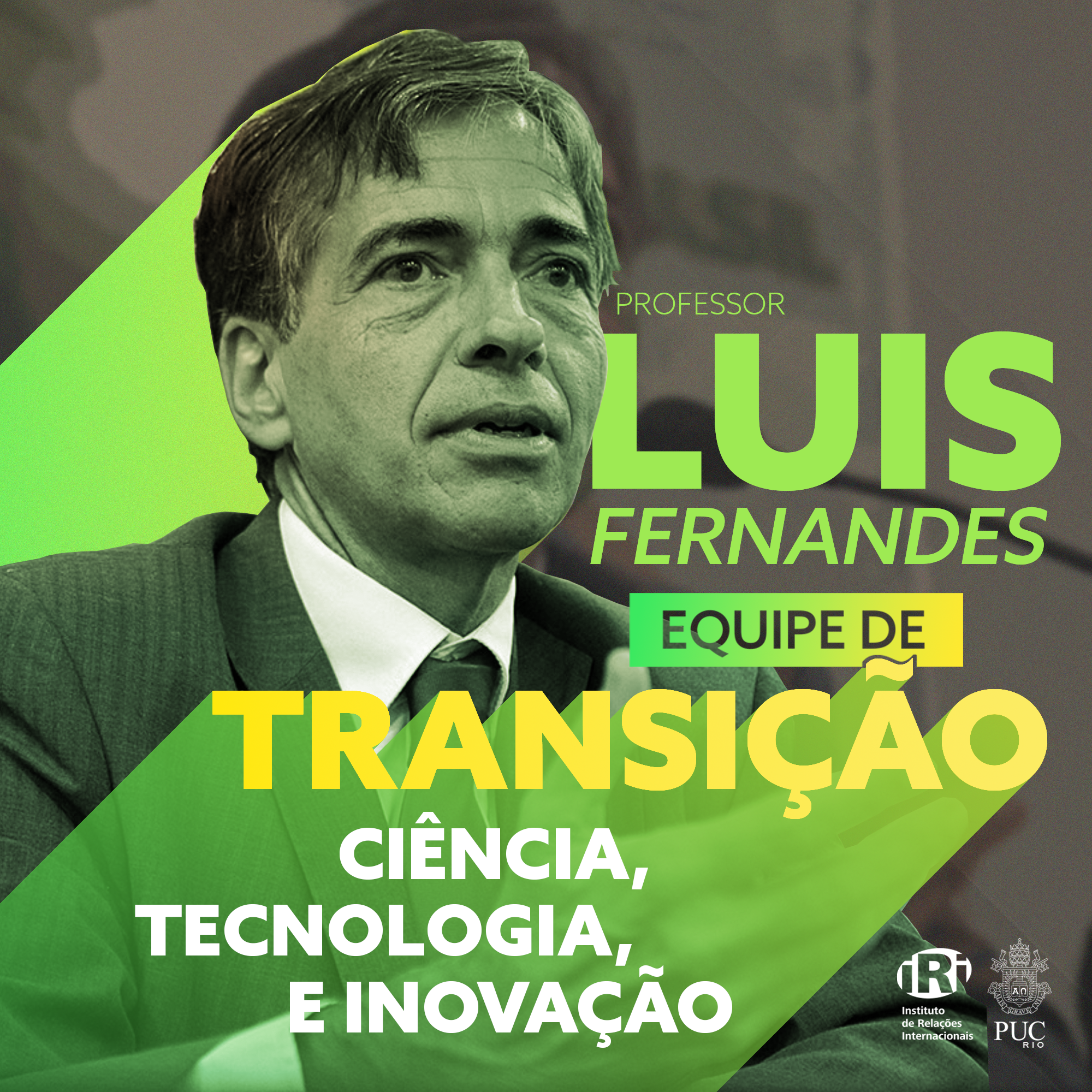 Luis Fernandes, diretor do IRI, assume posição na Coordenação de Transição de Governo na área de Ciência, Tecnologia e Inovação (CT&I)
