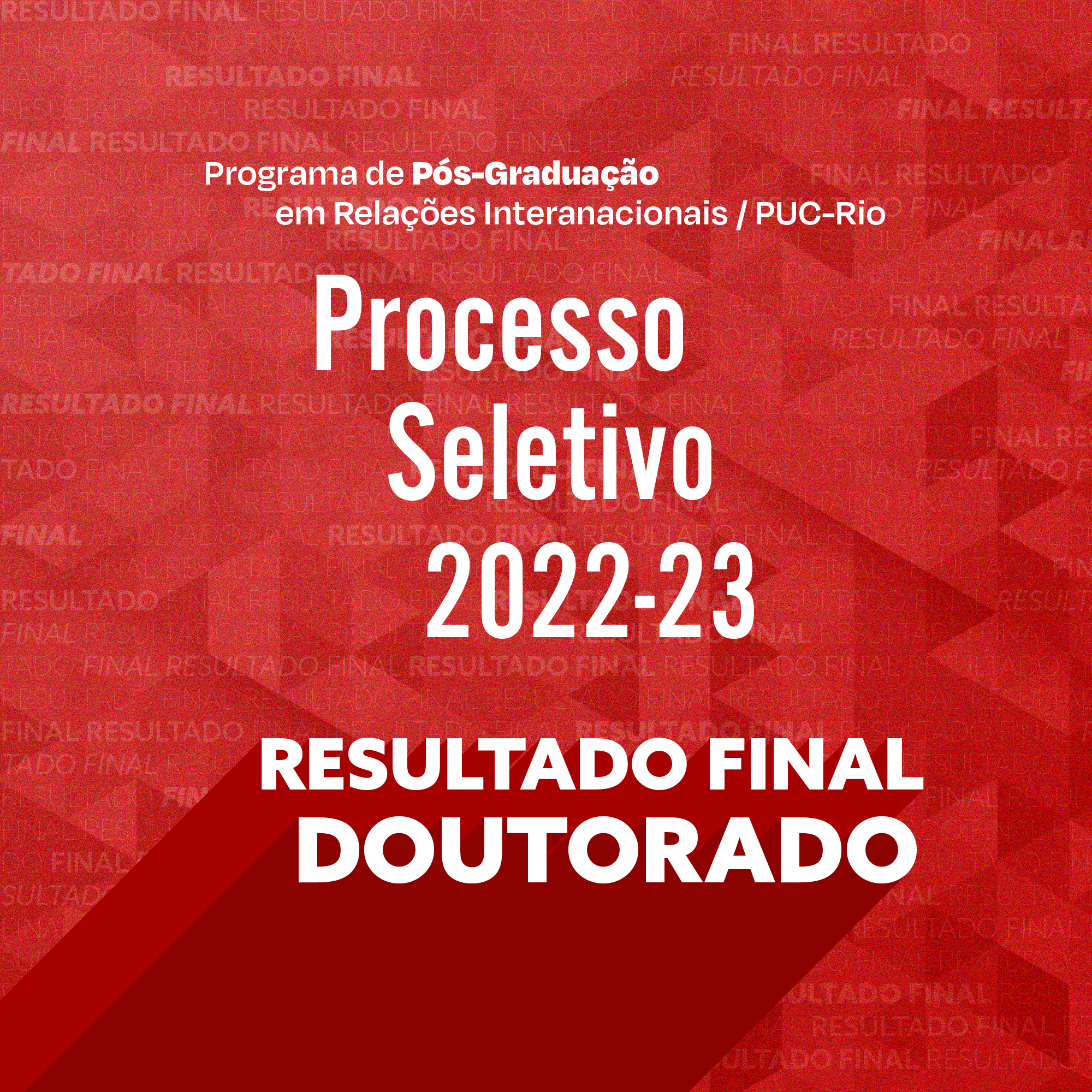Resultado final do Processo Seletivo da Pós-Graduação 2022/23 | DOUTORADO