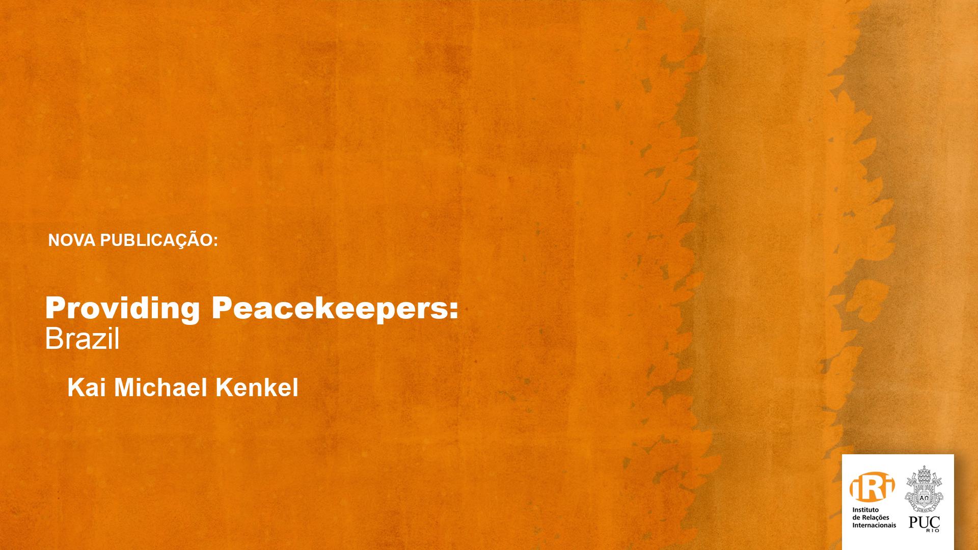 Providing Peacekeepers: Brazil