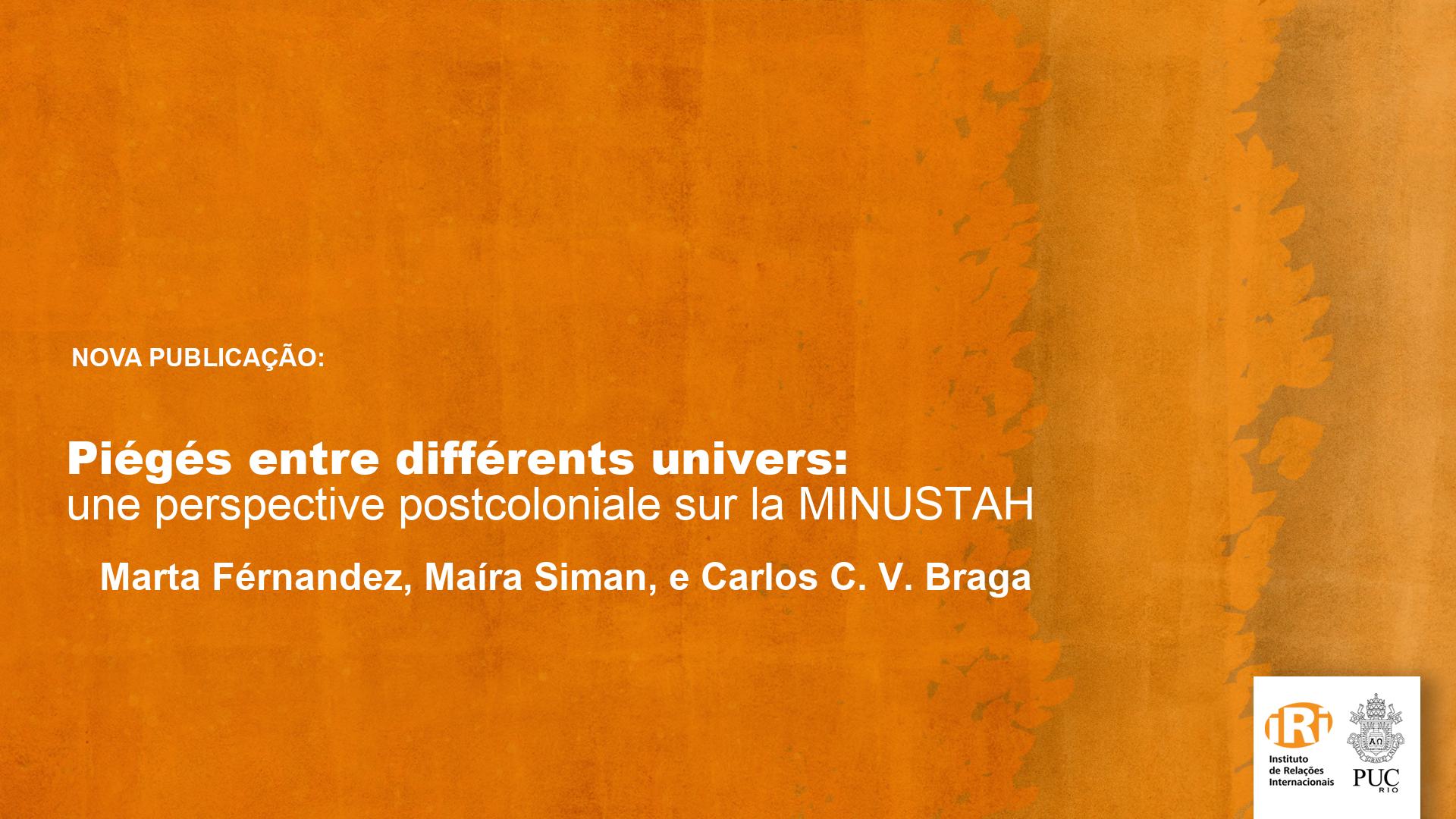 Piégés entre différents univers: une perspective postcoloniale sur la Mission des Nations Unies pour la stabilisation en Haïti (MINUSTAH)