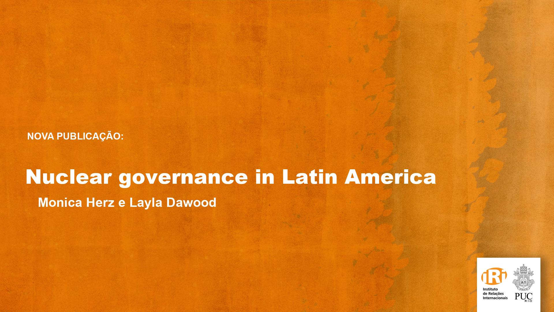 Nuclear governance in Latin America