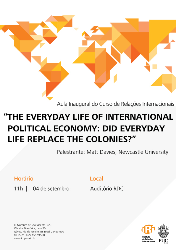 The Everyday Life of International Political Economy: Did Everyday Life Replace the Colonies?