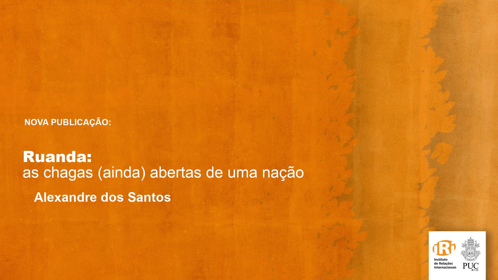 Ruanda: as chagas (ainda) abertas de uma nação