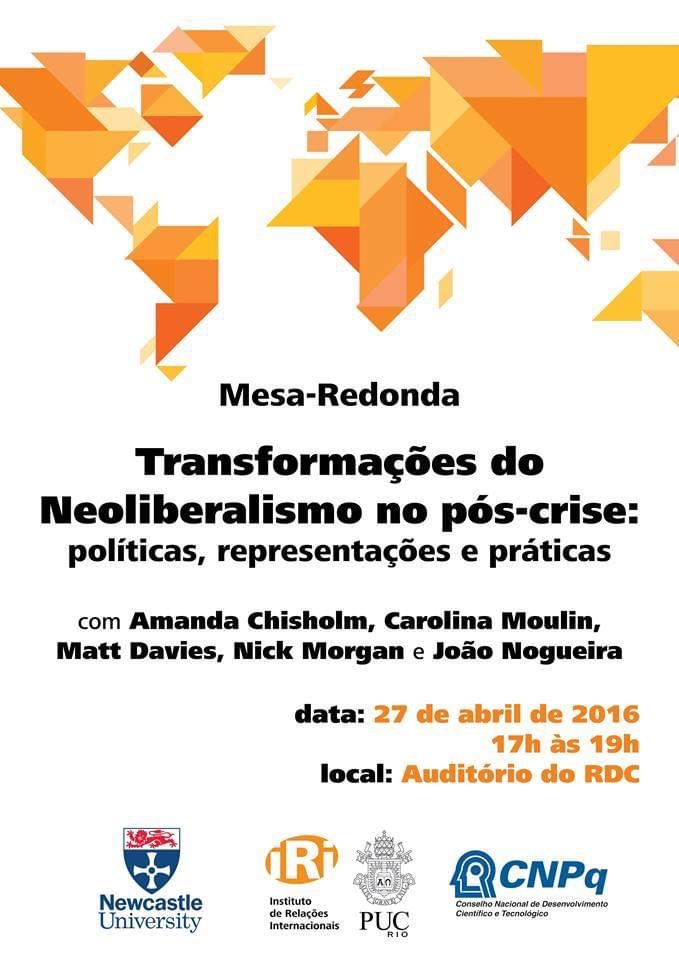 Mesa-Redonda: Transformações do Neoliberalismo no pós-crise: políticas, representações e práticas