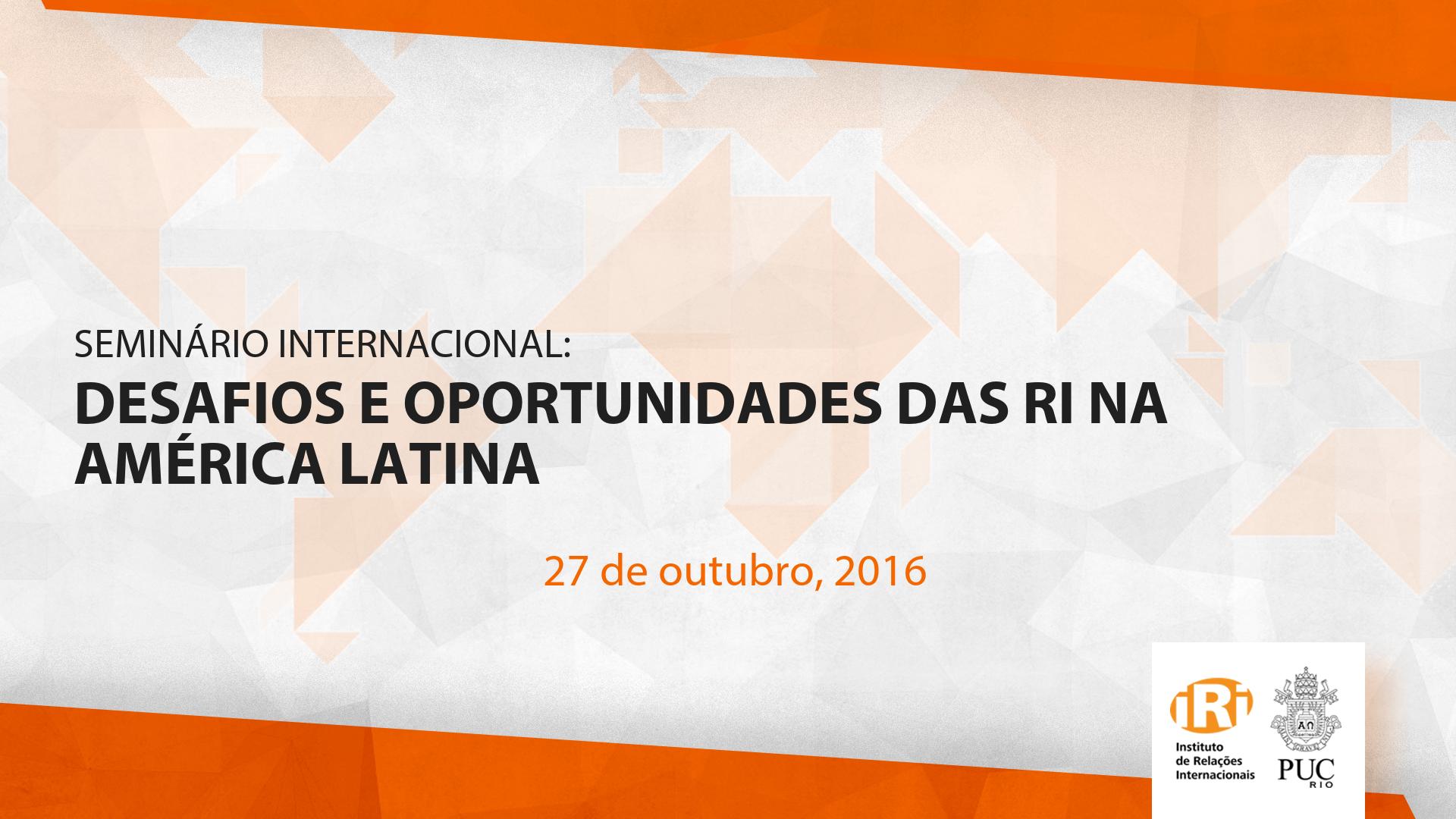 Desafios e Oportunidades das Relações Internacionais na América Latina