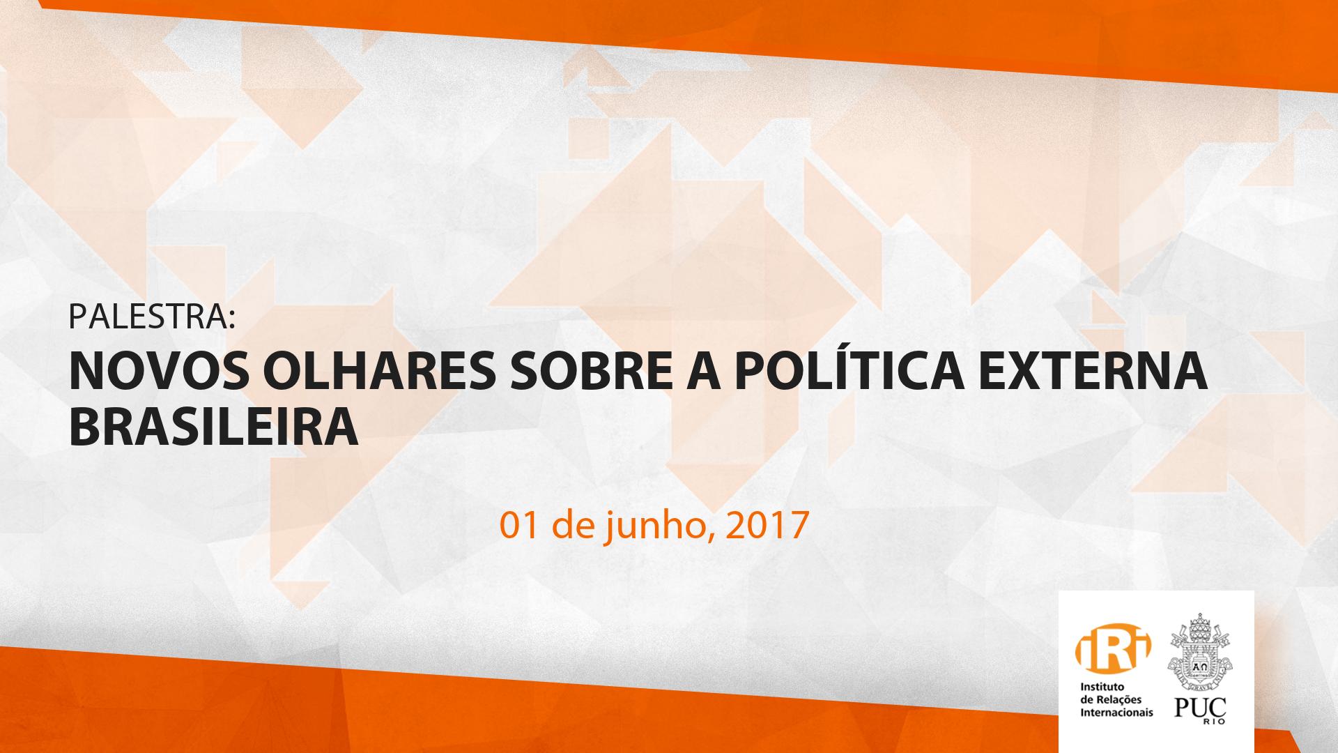 Novos Olhares sobre a Política Externa Brasileira