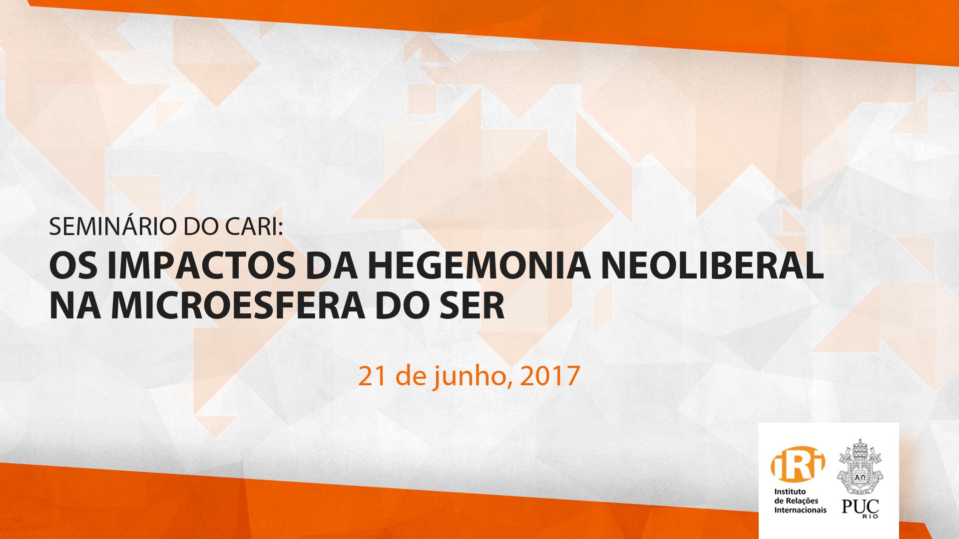 Os Impactos da Hegemonia Neoliberal na Microesfera do Ser