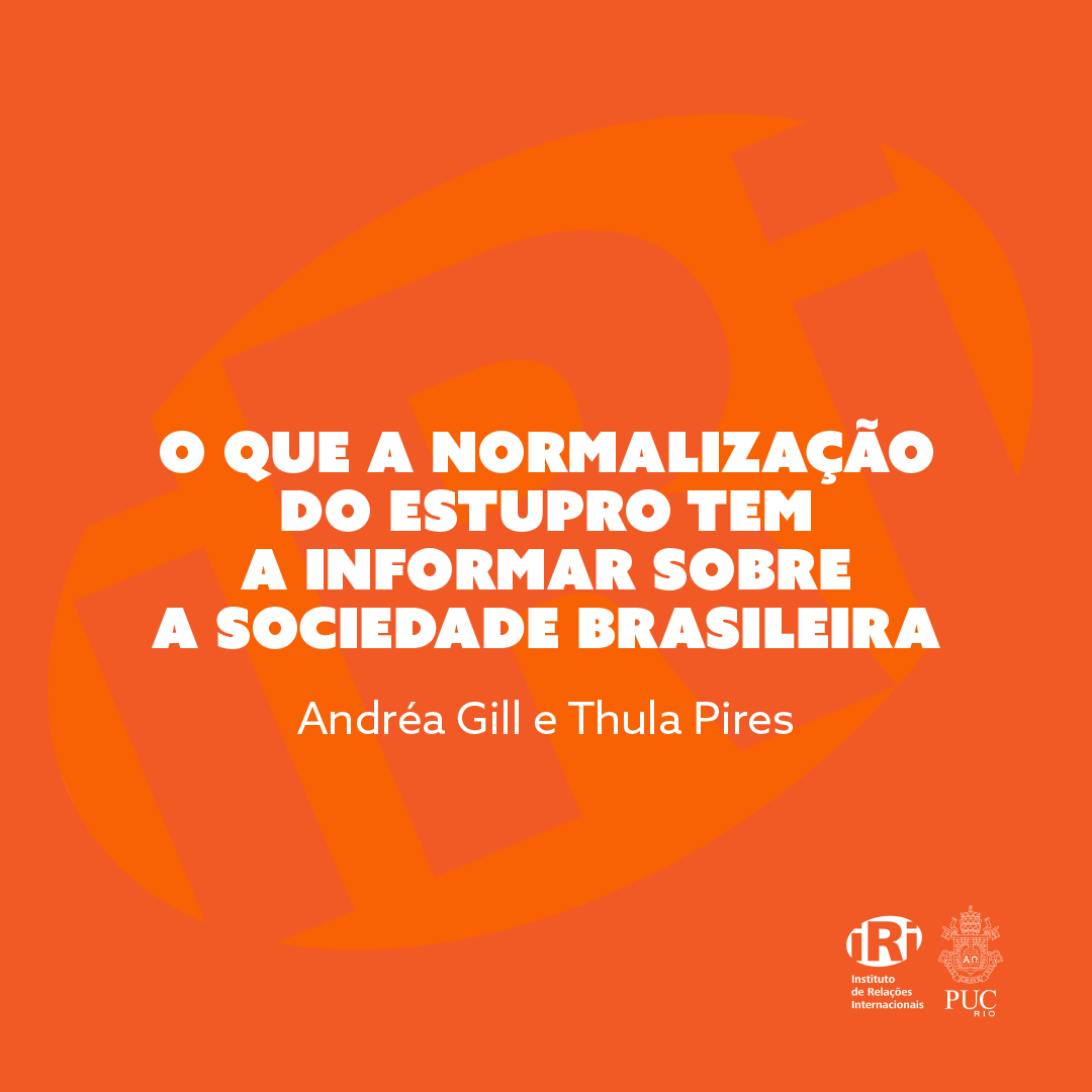 O que a normalização do estupro tem a informar sobre a sociedade brasileira