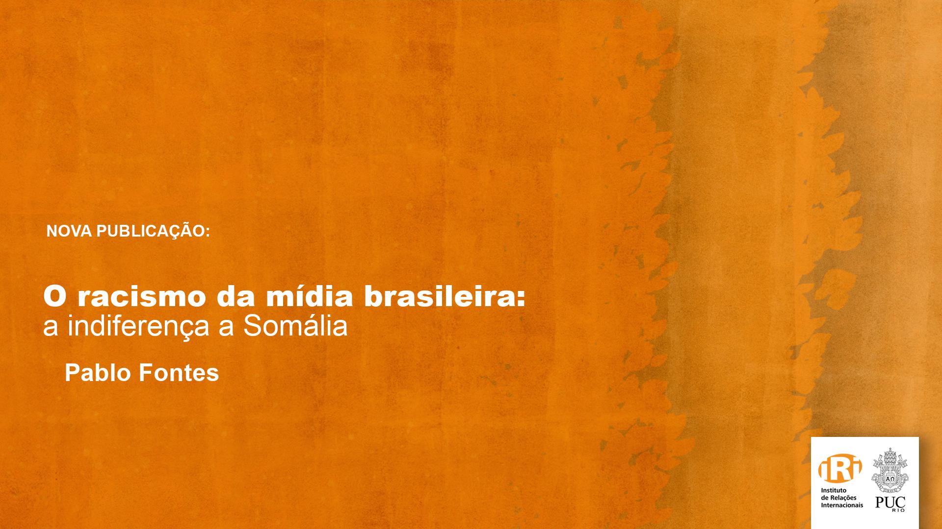 O racismo da mídia brasileira: a indiferença a Somália