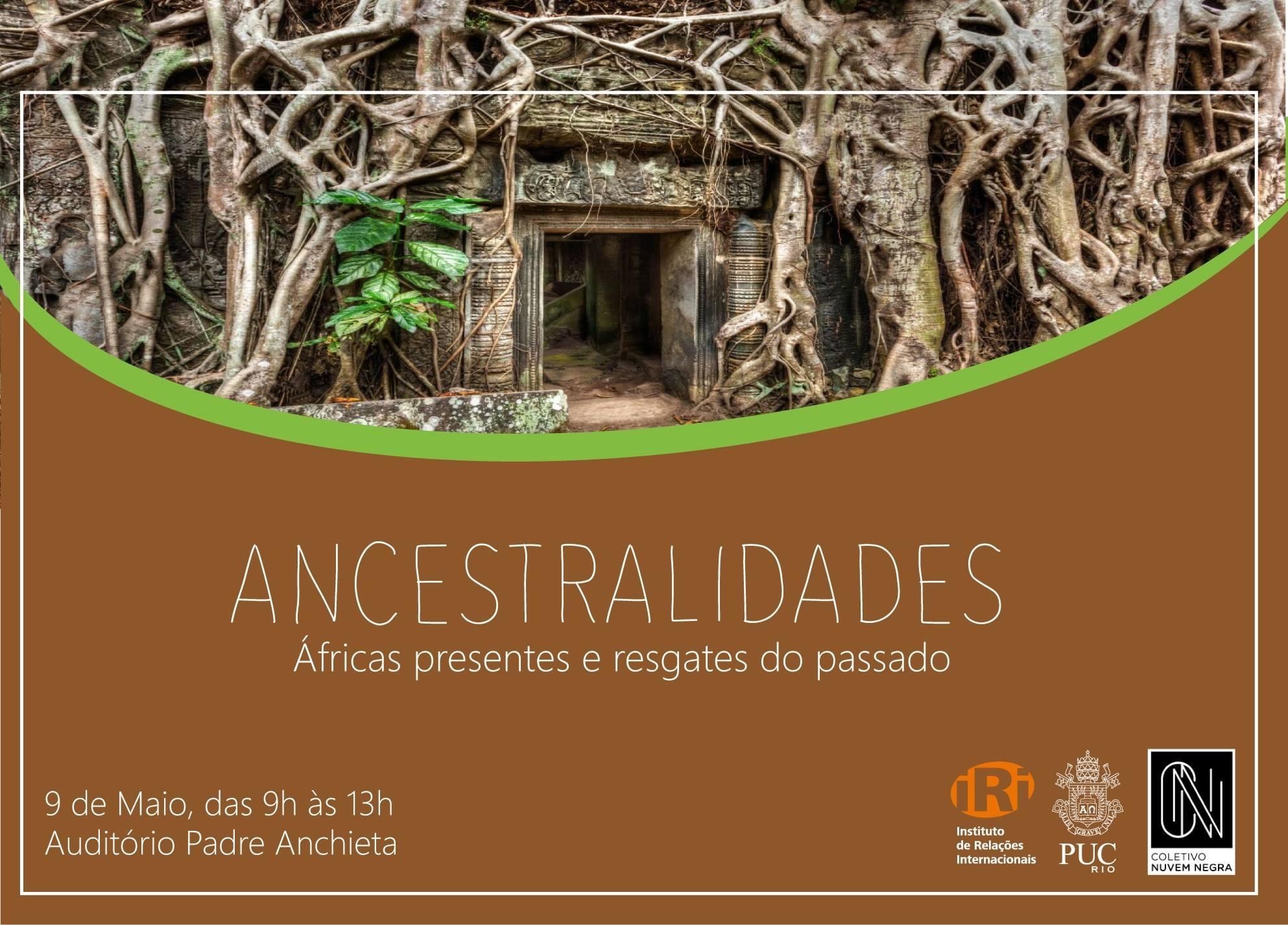 Ancestralidades: Áfricas Presentes e Resgates do Passado