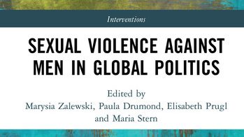 Sexual Violence Against Men in Global Politics