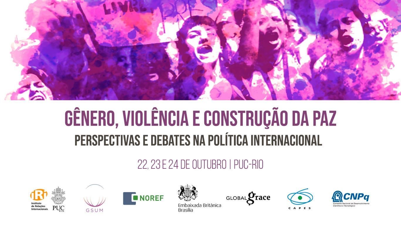 Gênero, Violência e Construção da paz: perspectivas e debates na política internacional