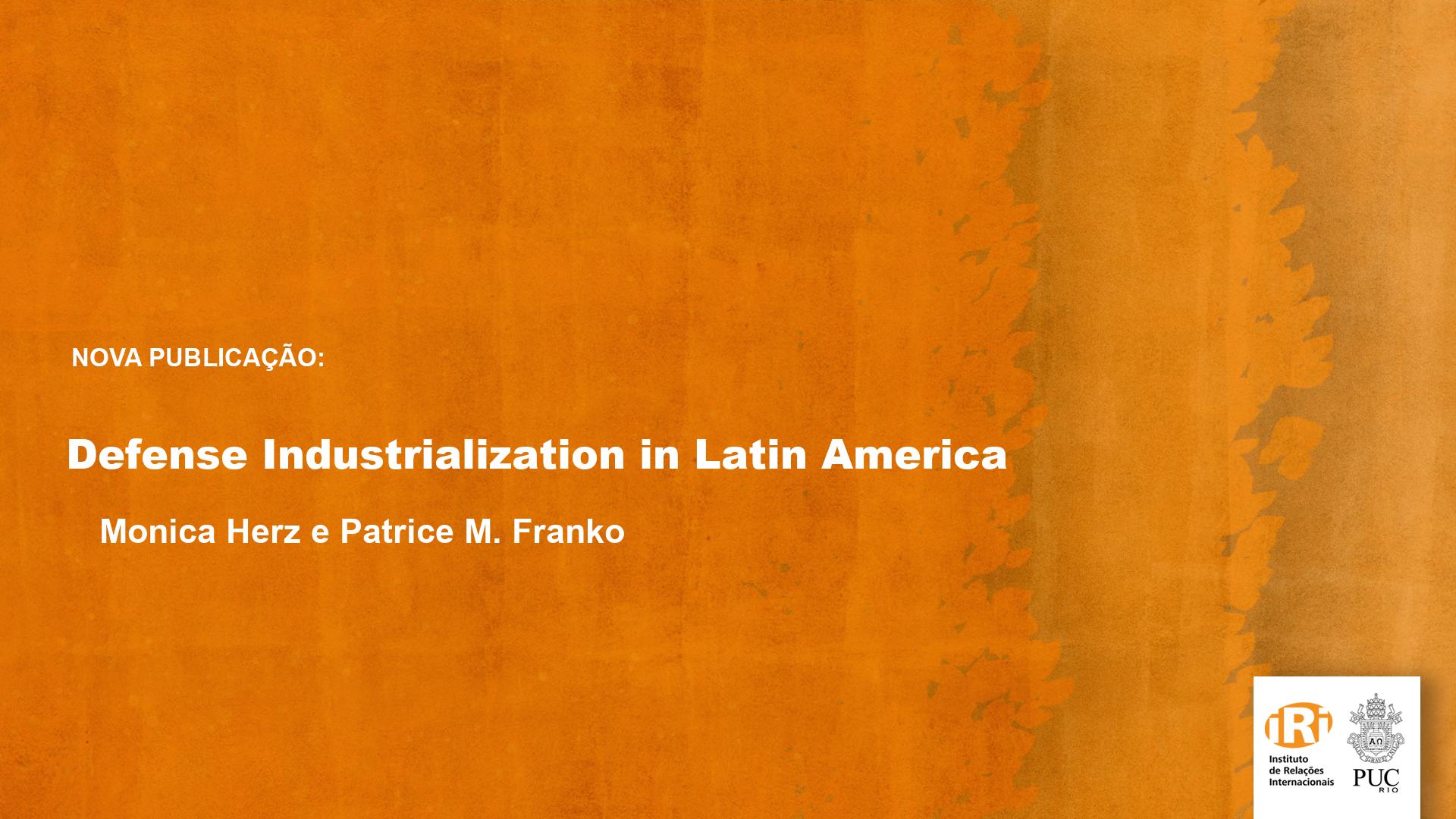 Defense industrialization in Latin America