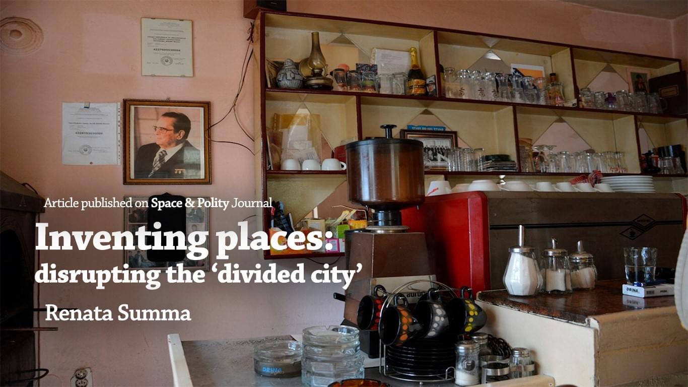 Inventing places: disrupting the ‘divided city’