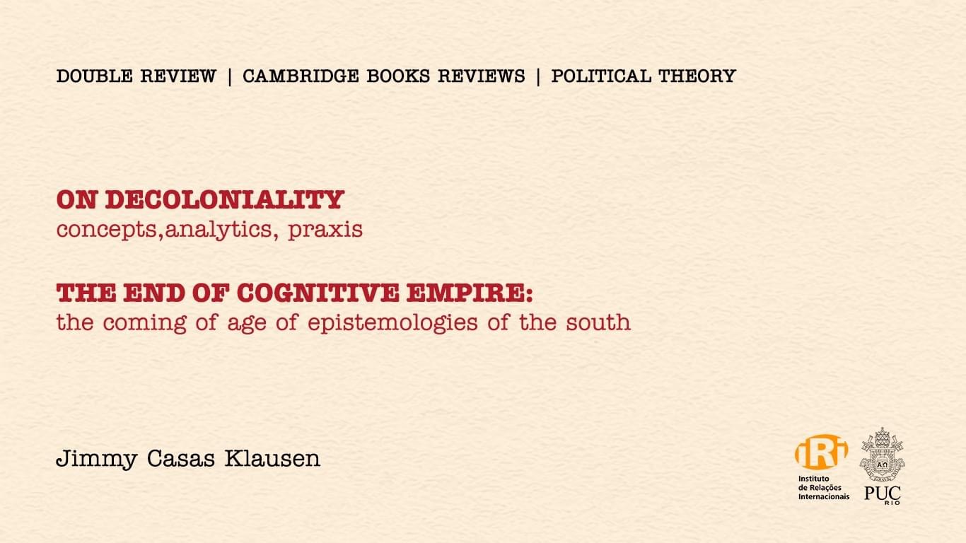 Resenha: “On Decoloniality” e “The End of Cognitive Empire”