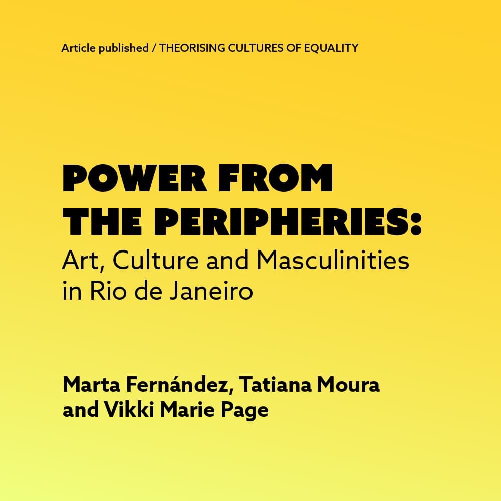 Power From the Peripheries: Art, Culture and Masculinities in Rio de Janeiro
