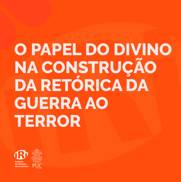 O papel do divino na construção da retórica da guerra ao terror