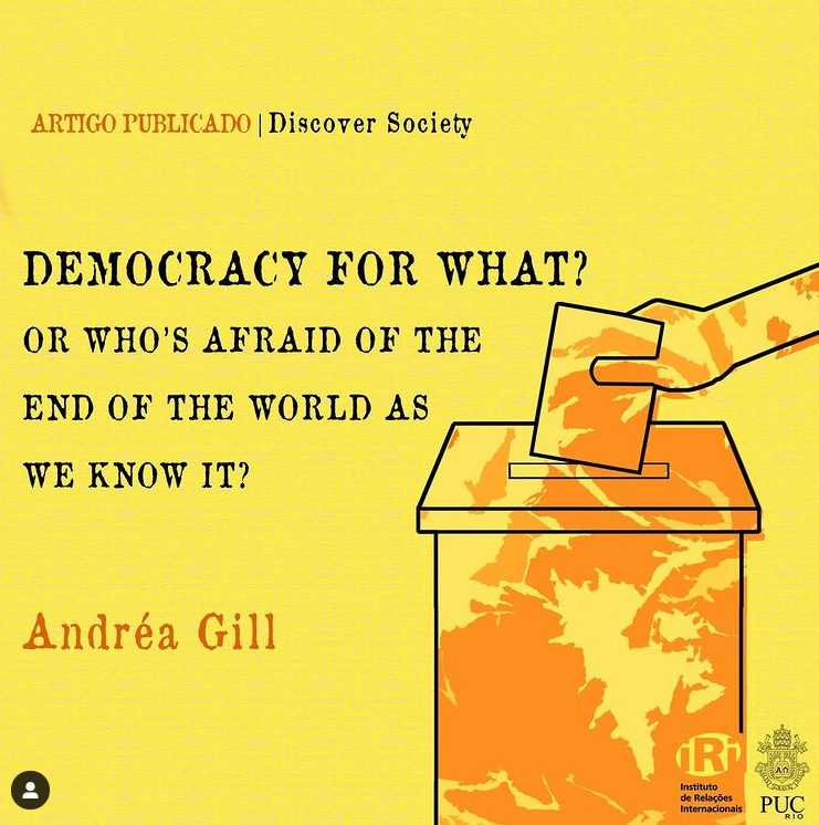 Democracy For What? Or Who’s Afraid Of The End Of The World As We Know It?