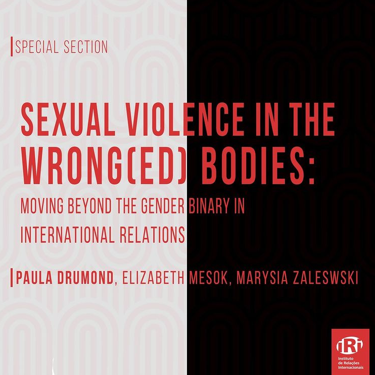 Sexual Violence in the Wrong(ed) Bodies: Moving Beyond the Gender Binary in International Relations
