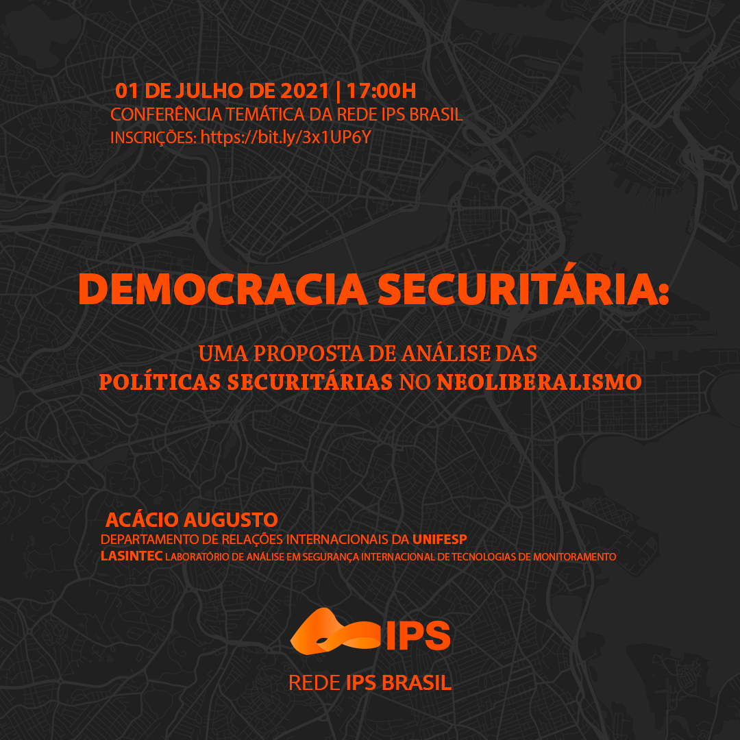 Democracia Securitária: uma proposta de análise das políticas securitárias no neoliberalismo