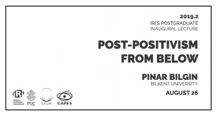 Post-Positivism from Below: Aula Inaugural da pós-graduação com Pinar Bilgin