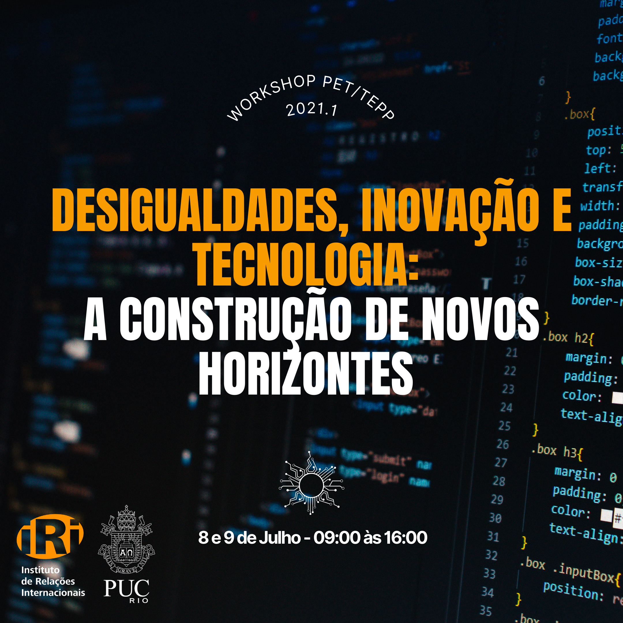 Workshop PET/TEPP 2021.1 | Desigualdades, Inovação e Tecnologia: A Construção de Novos Horizontes