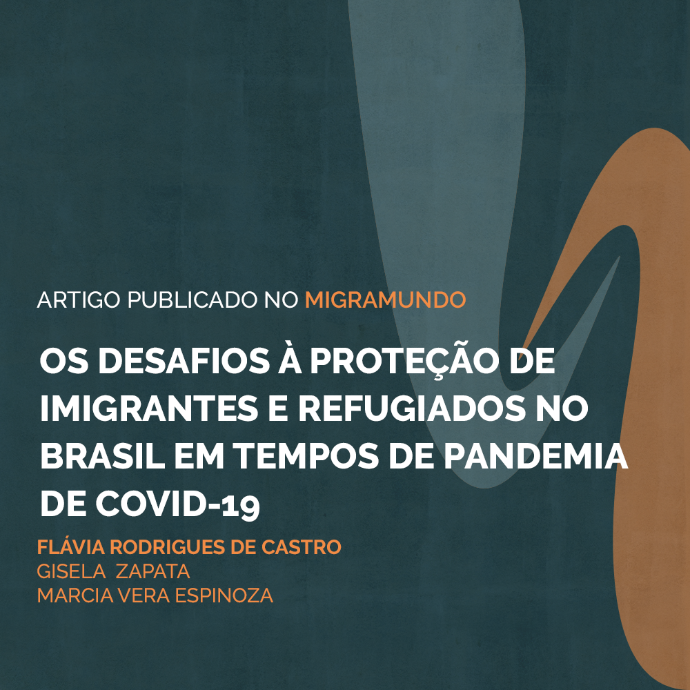 Os desafios à proteção de imigrantes e refugiados no Brasil em tempos de pandemia de Covid-19