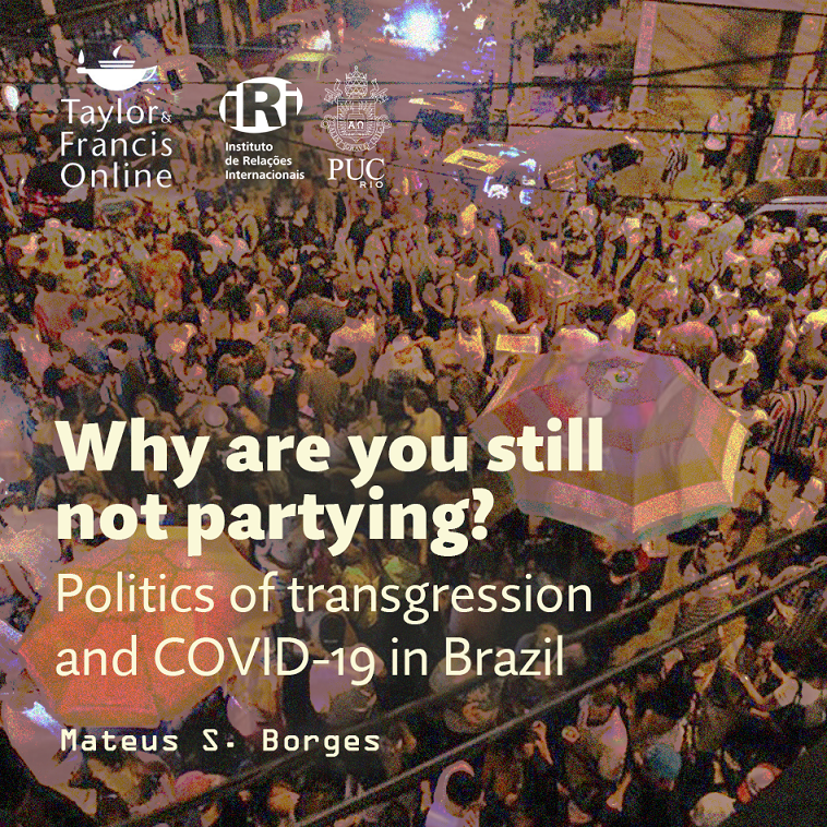 Why are you still not partying? Politics of transgression and COVID-19 in Brazil