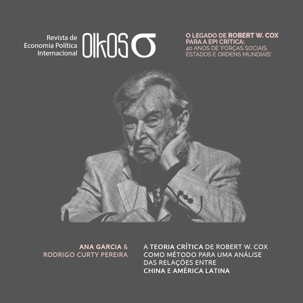 O Legado de Robert Cox para a EPI Crítica: 40 anos de “Forças Sociais, Estados e Ordens Mundiais”