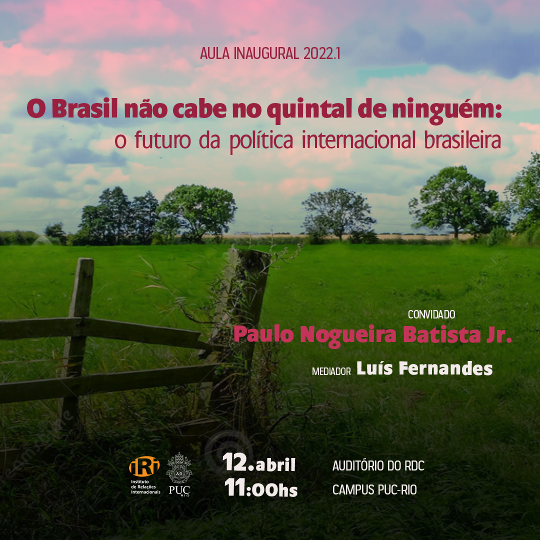 O Brasil não cabe no quintal de ninguém: o futuro da política internacional brasileira