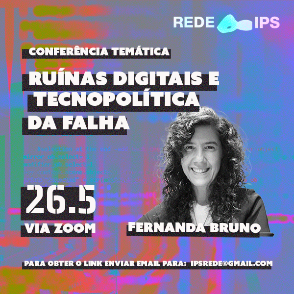 Ruínas digitais e tecnopolítica da falha