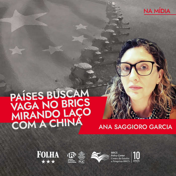 Países buscam vaga no BRICS mirando laço com a China e vácuo deixado pelo Ocidente