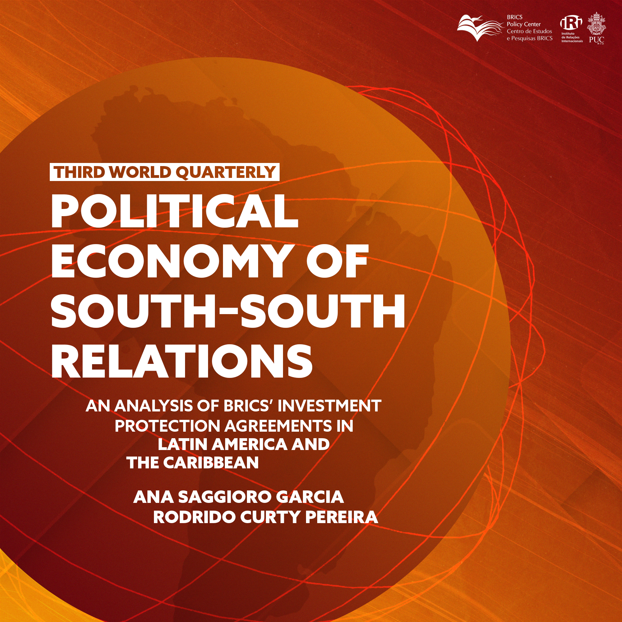 Political economy of South–South relations: an analysis of BRICS’ investment protection agreements in Latin America and the Caribbean
