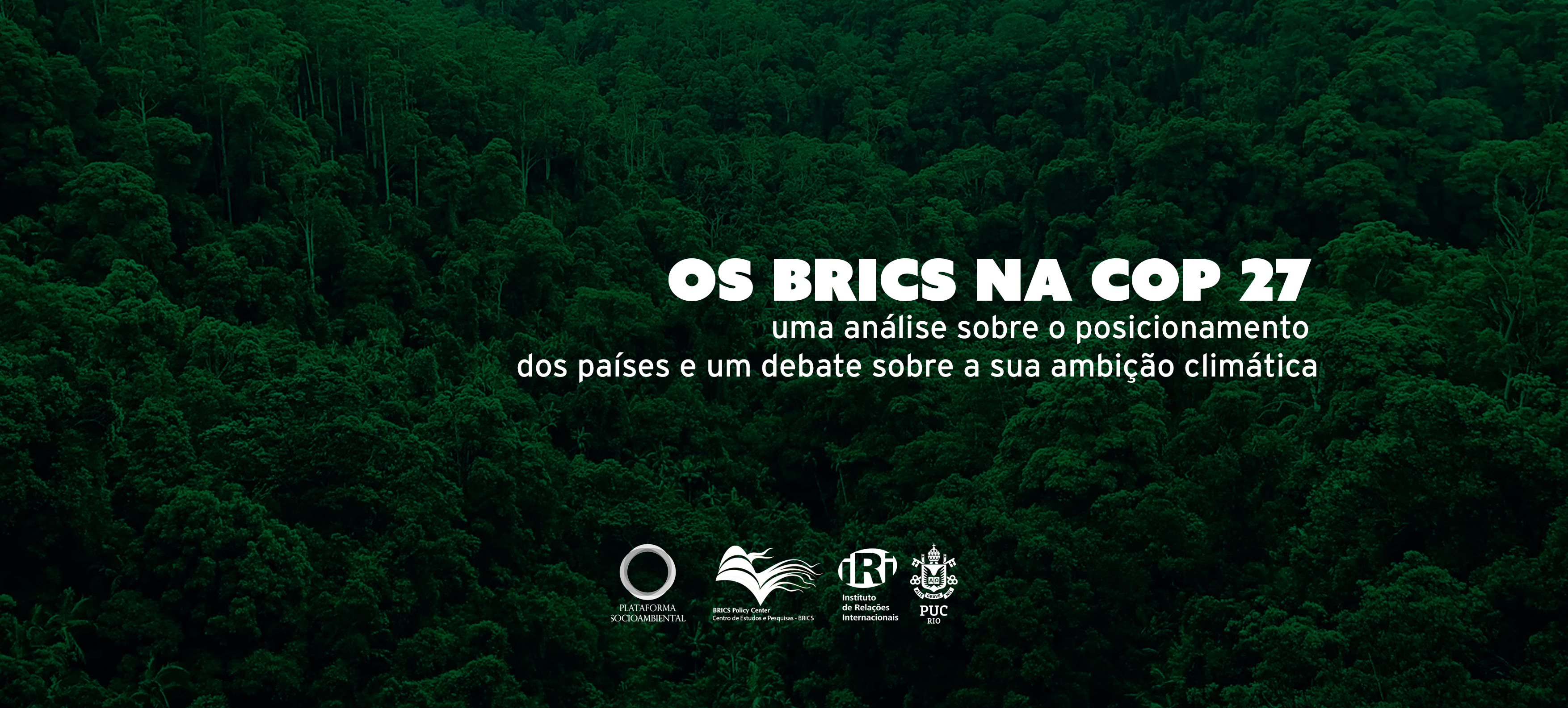 Os BRICS na COP 27: uma análise sobre o posicionamento dos países e um debate sobre a sua ambição climática