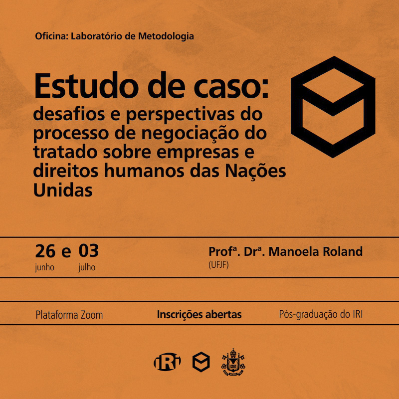 Estudo de caso: desafios e perspectivas do processo de negociação do tratado sobre empresas e direitos humanos das Nações Unidas