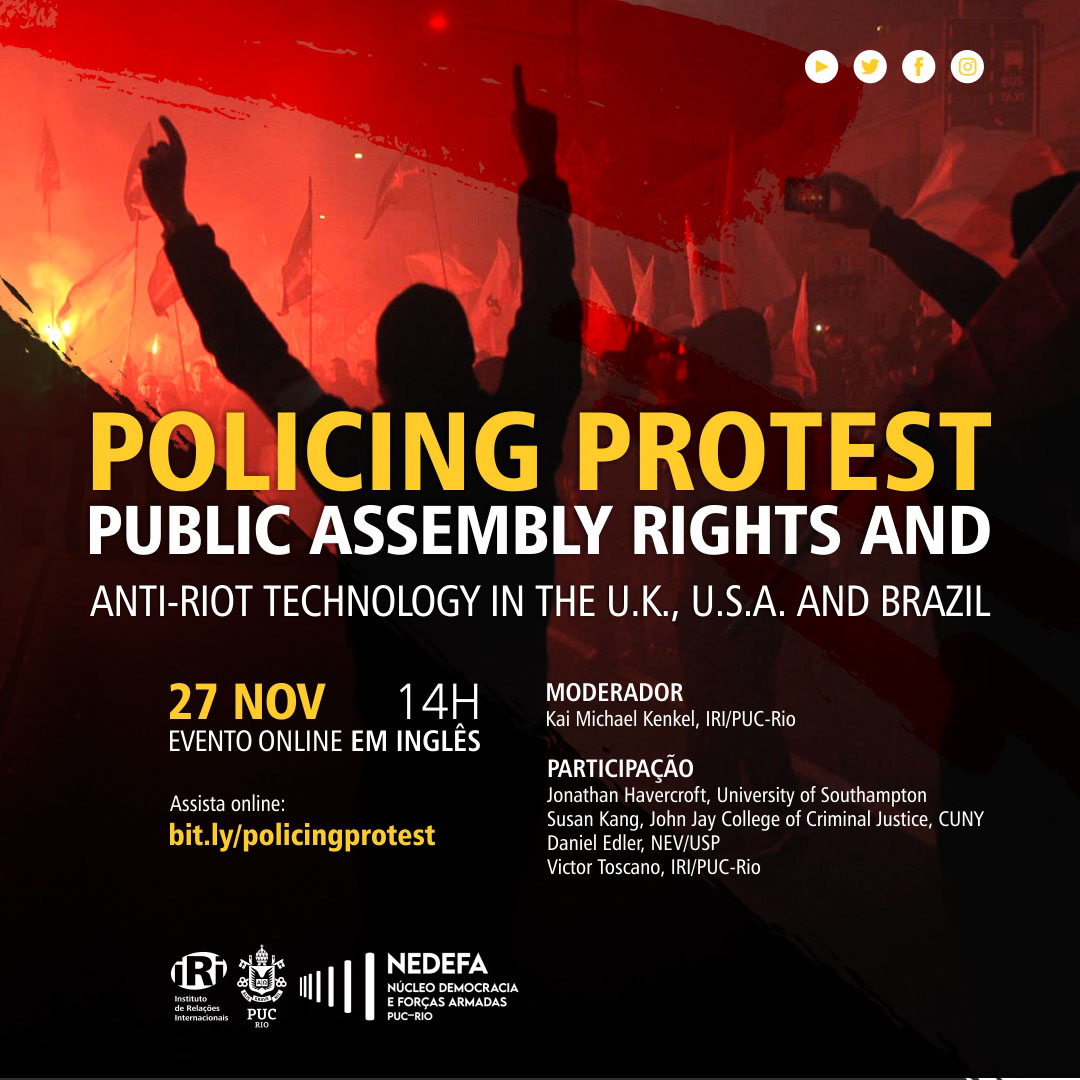Policing Protest Public Assembly Rights and Anti-Riot Technology in the UK, USA and Brazil