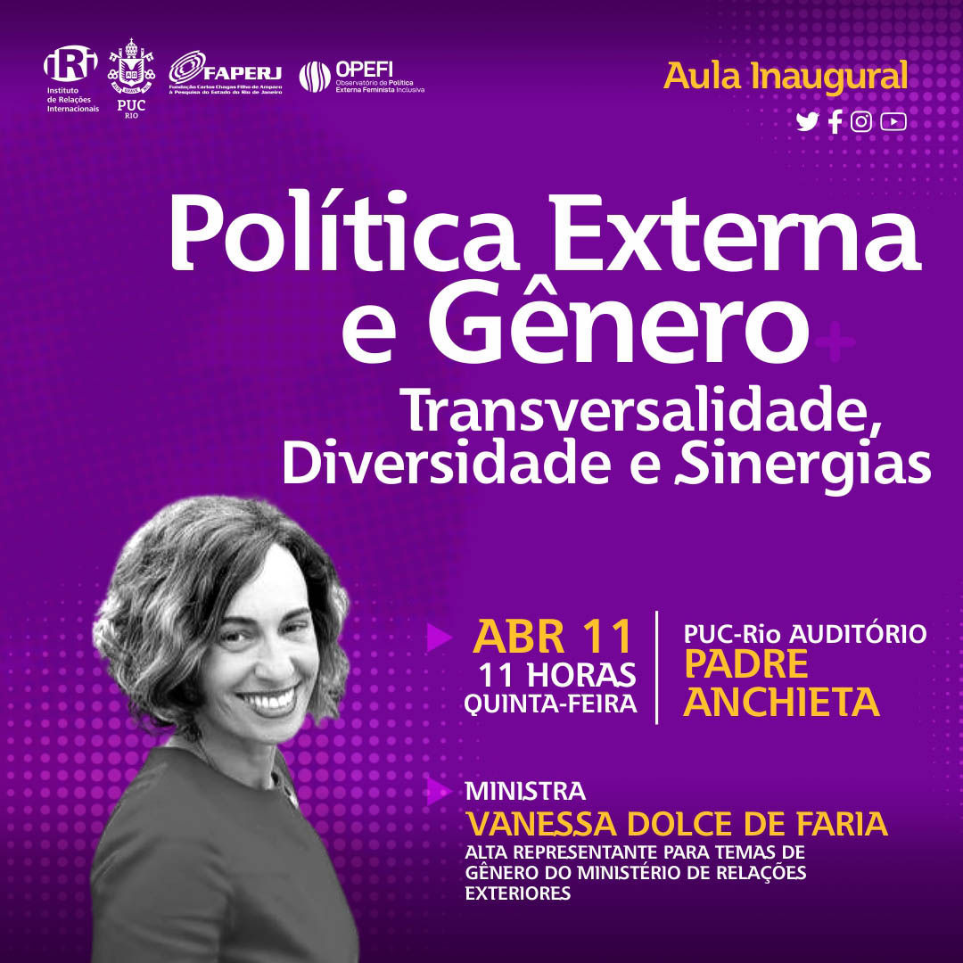 Aula Inaugural: Política Externa e Gênero: Transversalidade, Diversidade e Sinergias