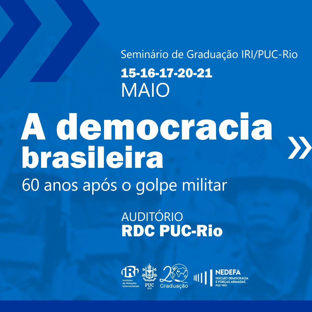 Seminário de Graduação IRI/PUC-Rio: 15-16-17-20-21 Maio de 2024