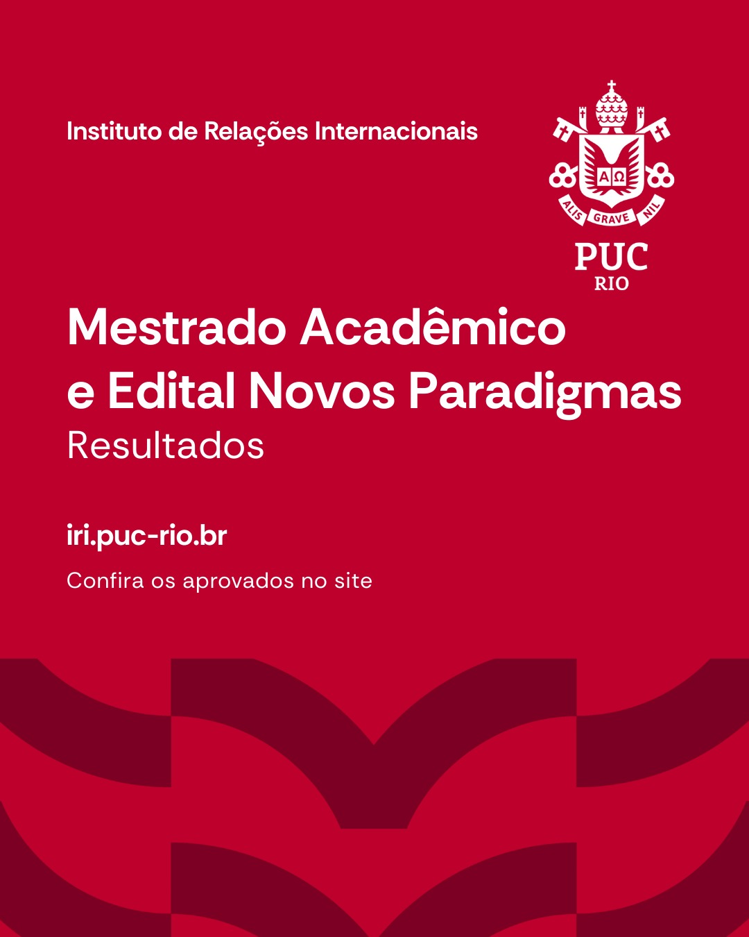 Resultado do Programa de Mestrado em Relações Internacionais e Edital Novos Paradigmas