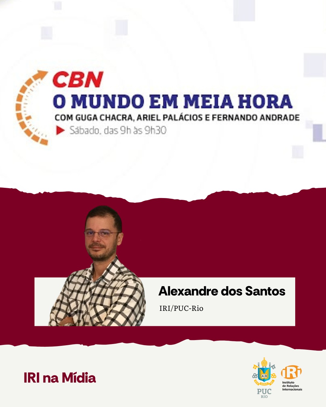 O professor do IRI/PUC-Rio Alexandre dos Santos concedeu entrevista ao programa O Mundo em Meia Hora, da CBN.
